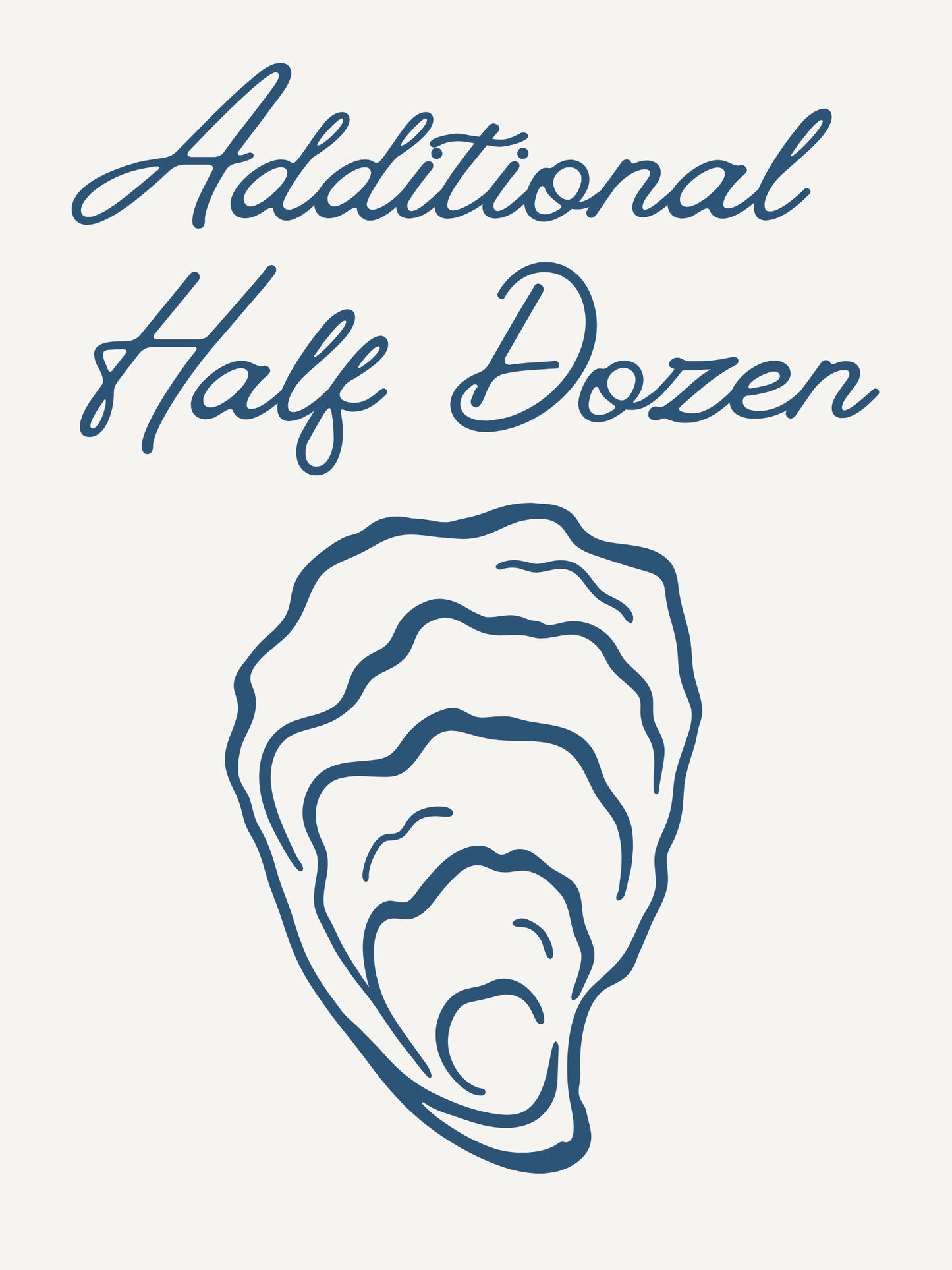 Additional Half Dozen Oysters